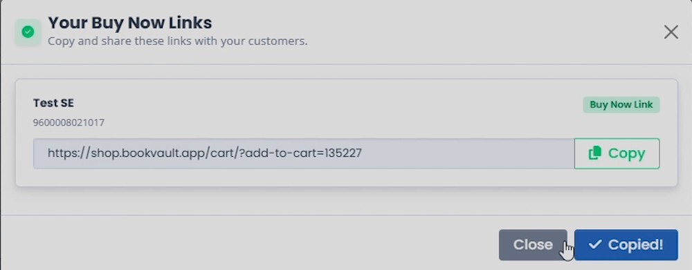 Your Buy Now Links screen showing the Copied confirmation next to the Close button