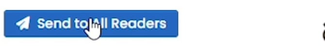 Cursor clicking the Send to All Readers button